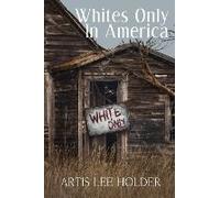Whites Only In America