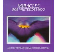 Whitesides-Woo, Rob - Miracles
