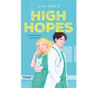 Whitestone hospital - tome 1 : High Hopes - Ava Reed - Hlab Eds - Poche - Roman