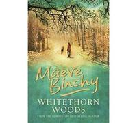 Whitethorn Woods Maeve Binchy (Auteur)
