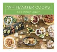 Whitewater Cooks Together Again Volume 5 by Shelley Adams Shelley Adams (Auteur)
