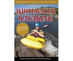 Whitewater Kayaking: Essential Strokes, Skills and Safety Techniques for All Paddlers [Import]
