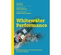 Whitewater Performance: Fundamentals of Training Theory in Canoe Slalom