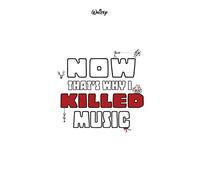 Whitey - Now That's Why I Killed Music