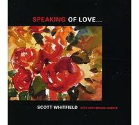Whitfield Scott - Speaking of Love
