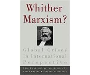 Whither Marxism? Bernd Magnus (Auteur)