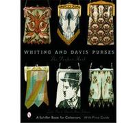 Whiting & Davis Purses, Schiffer Book for Collectors Series Donald-Brian Johnson (Auteur)