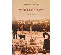 Whitley Bay (Archive Photographs) North Tyneside Metro District Council Library Service (Auteur)