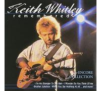 Whitley, Keith - Remembered