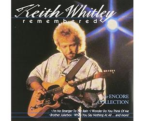 Whitley, Keith - Remembered