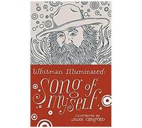 Whitman Illuminated: Song Of Myself