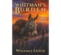 Whitman's Burden