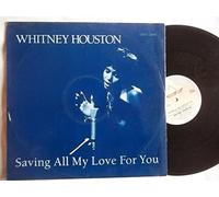 Whitney Houston Saving All My Love For You 1985 UK 12" vinyl ARIST12640