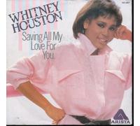Whitney Houston - Saving all my love for you (1985) / Vinyl single [Vinyl-Single 7'']