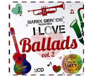 Whitney Houston - Whitney Houston / Celine Dion / Patrick Swayze: Marek Sierocki Przedstawia: I Love Ballads vol. 2 [2CD]
