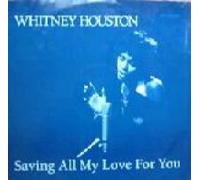 Whitney Houston - Whitney Houston - Saving All My Love For You - [12"]