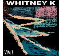 Whitney K - Vivi!
