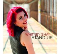 Whitney Shay Stand Up (CD) Album
