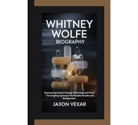 WHITNEY WOLFE BIOGRAPHY: Empowering Women Through Technology and Vision - The Inspiring Journey of the Bumble Founder and Entrepreneur