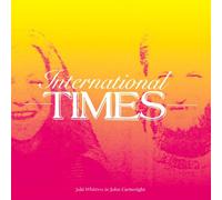 Whitren,Jaki & Cartwright,John - International Times