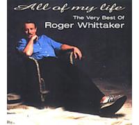 Whittaker,Roger - All of My Life: The Very Best [Import]