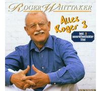 Whittaker, Roger - Alles Roger 3 [Import]