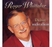 Whittaker, Roger - du Bist Nicht Allein [Import]
