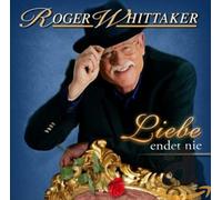 Whittaker,Roger - Liebe Endet Nie [Import]