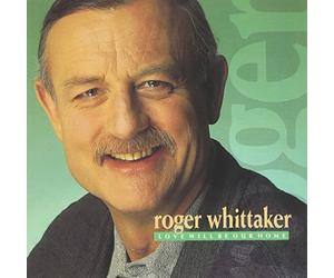 Whittaker, Roger - Love Will Be Our Home