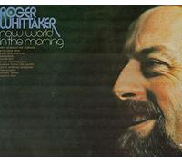 Whittaker, Roger - New World in the Morning;
