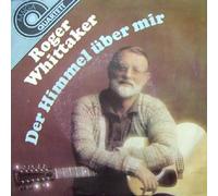 Whittaker, Roger - Roger Whittaker - Der Himmel Über Mir - AMIGA - 5 56 095