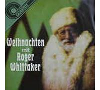 Whittaker, Roger (Weihnachten) - Süßer die Glocken.....+ Alle Jahre wieder - O du fröhliche + Stille Nacht....