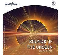 Whittemore, Alan Tower & David Bergeaud - Sounds of the Unseen With Hemi-Sync