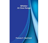 Whittier at close range