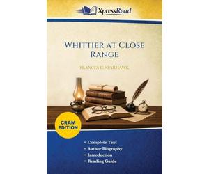 Whittier at Close Range (Cram Edition)