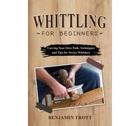 Whittling For Beginners