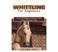Whittling For Beginners