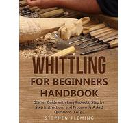 Whittling For Beginners Handbook