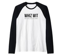 Whiz Wit est la Seule façon de Commander Le Philly Cheesesteak Manche Raglan