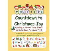 WhizKids Countdown to Christmas Joy: Coloring & Secret Code Puzzle Activity Book for Ages 7-10
