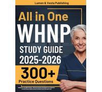 WHNP Study Guide: UPDATED All-in-One WHNP-BC Review + 300 Practice Questions with Detailed Answer Explanations for the NCC Women's Health Care Nurse Practitioner Exam (2 Full-Length Tests)