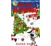 Who Am I Sleighing With? A Spot-On Cozy Mystery, #2 - Diana Dane - Write from the Heart Publications - ebook (ePub) - Livre