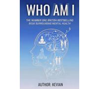 WHO AM I: The Number One British Bestselling Book Surrounding Mental Health