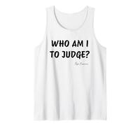 Who Am I To Judge ? - Citation inspirante du pape François Débardeur