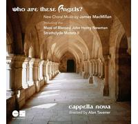 NAXOS – Who Are These Angels ? – Musique chorale