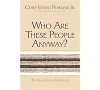 Who Are These People Anyway by Edited by Lesley Forrester Edited by Lesley Forrester (Auteur)