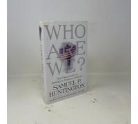 Who Are We?: The Challenges to America's National Identity