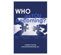 Who Are You BECOMING?