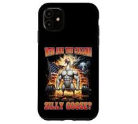 Who are You Calling Silly Goose Muscle Coque pour iPhone 11