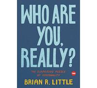 Who Are You, Really?: The Surprising Puzzle of Personality
